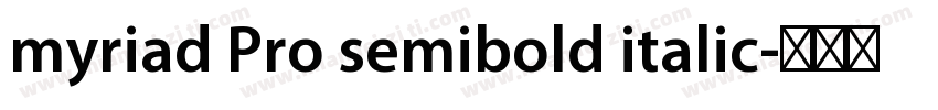 myriad Pro semibold italic字体转换